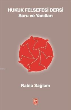 Hukuk Felsefesi Dersi - Soru ve Yanıtları - Rabia Sağlam | Yeni ve İki