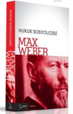 Hukuk Sosyolojisi - Max Weber | Yeni ve İkinci El Ucuz Kitabın Adresi