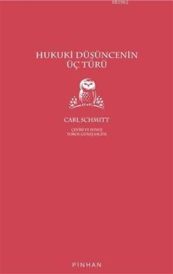 Hukuki Düşüncenin Üç Türü - Carl Schmitt | Yeni ve İkinci El Ucuz Kita