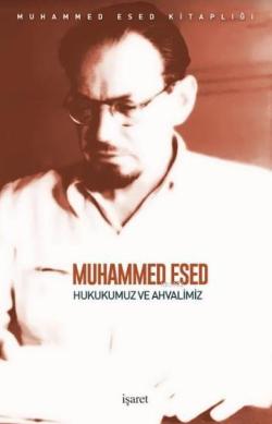 Hukukumuz ve Ahvalimiz - Muhammed Esed | Yeni ve İkinci El Ucuz Kitabı
