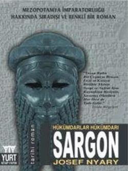 Hükümdarlar Hükümdarı Sargon - Josef Nyary | Yeni ve İkinci El Ucuz Ki