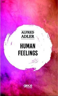 Human Feelings - Alfred Adler | Yeni ve İkinci El Ucuz Kitabın Adresi