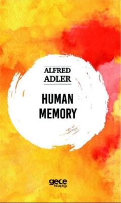 Human Memory - Alfred Adler | Yeni ve İkinci El Ucuz Kitabın Adresi