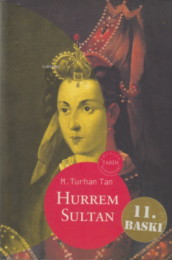 Hürrem Sultan - M. Turhan Tan- | Yeni ve İkinci El Ucuz Kitabın Adresi