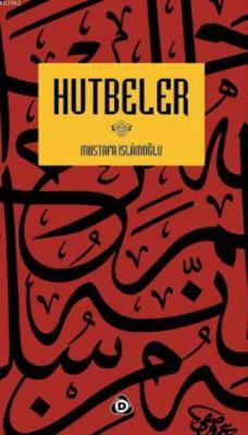 Hutbeler - Mustafa İslamoğlu | Yeni ve İkinci El Ucuz Kitabın Adresi