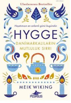 HYGEE Danimarkalıların Mutluluk Sırrı - Meik Wiking | Yeni ve İkinci E