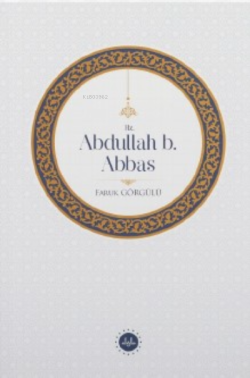 Hz. Abdullah B. Abbas