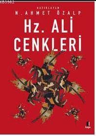 Hz. Ali Cenkleri - N. Ahmet Özalp | Yeni ve İkinci El Ucuz Kitabın Adr