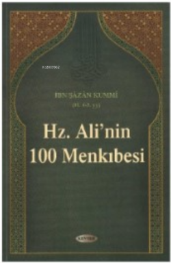 Hz. Ali'nin (a.s) 100 Menkıbesi - İbn Şazan Kummi | Yeni ve İkinci El 