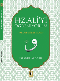 Hz. Aliyi Öğreniyorum - Esranur Akdeniz | Yeni ve İkinci El Ucuz Kitab