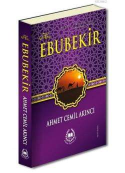 Hz. Ebubekir - Ahmet Cemil Akıncı | Yeni ve İkinci El Ucuz Kitabın Adr