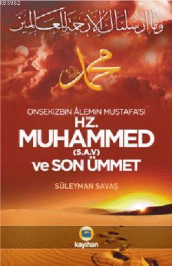 Hz. Muhammed (S.A.V) ve Son Ümmet - Süleyman Savaş | Yeni ve İkinci El