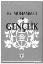 Hz. Muhammed ve Gençlik - Komisyon | Yeni ve İkinci El Ucuz Kitabın Ad