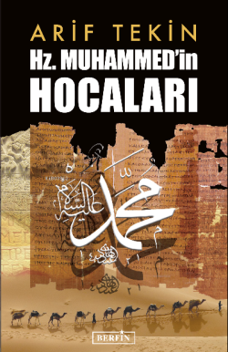 Hz. Muhammed'in Hocaları - Arif Tekin | Yeni ve İkinci El Ucuz Kitabın