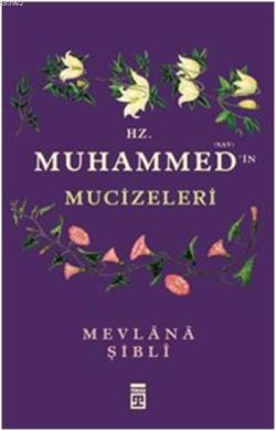 Hz. Muhammed'in Mucizeleri - İmam Şibli- | Yeni ve İkinci El Ucuz Kita