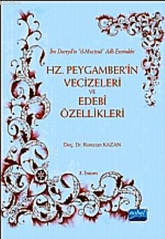 Hz. Peygamber'in Vecizeleri ve Edebi Özellikleri - Ramazan Kazan | Yen