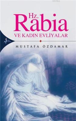 Hz. Rabia - Mustafa Özdamar | Yeni ve İkinci El Ucuz Kitabın Adresi