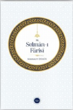 Hz. Selman-ı Farisi - Mahmut Demir | Yeni ve İkinci El Ucuz Kitabın Ad