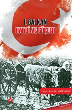 I. Balkan Harbi Ve Göçler - Nuri Yavuz | Yeni ve İkinci El Ucuz Kitabı