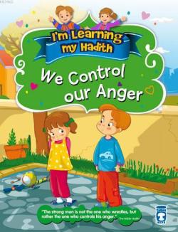 I'm Learning My Hadith - We Control Our Anger - Nur Kutlu | Yeni ve İk