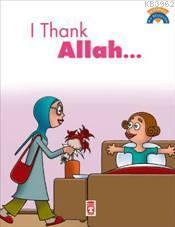 I Thank Allah; (Allah'a Şükrediyorum)