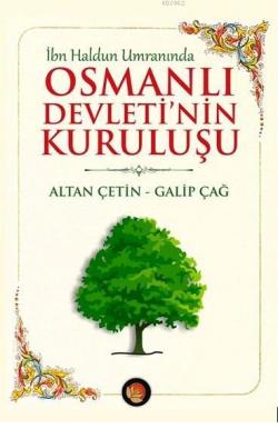 İbn Haldun Umranında Osmanlı Devleti'nin Kuruluşu - Altan Çetin | Yeni