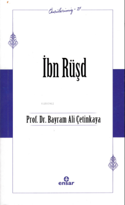 İbn Rüşd (Öncülerimiz-37) - Bayram Ali Çetinkaya | Yeni ve İkinci El U