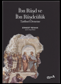 İbn rüşd ve ibn Rüşdcülük - Ernest Renan | Yeni ve İkinci El Ucuz Kita