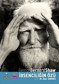 İbsenciliğin Özü - George Bernard Shaw | Yeni ve İkinci El Ucuz Kitabı