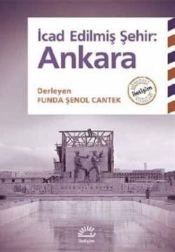 İcad Edilmiş Şehir: Ankara - Kolektif | Yeni ve İkinci El Ucuz Kitabın