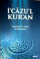 İ'cazu'l Kur'an - Mehmet Zeki Karakaya | Yeni ve İkinci El Ucuz Kitabı