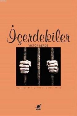 İçerdekiler - Victor Serge | Yeni ve İkinci El Ucuz Kitabın Adresi