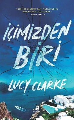 İçimizden Biri - Lucy Clarke | Yeni ve İkinci El Ucuz Kitabın Adresi