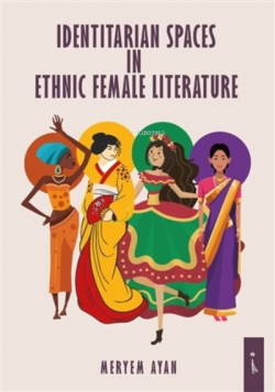 Identitarian Spaces In Ethnic Female Literature - Meryem Ayan | Yeni v