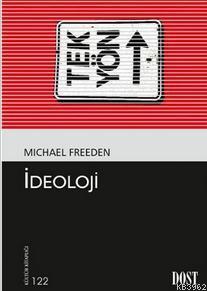 İdeoloji - Michael Freeden | Yeni ve İkinci El Ucuz Kitabın Adresi