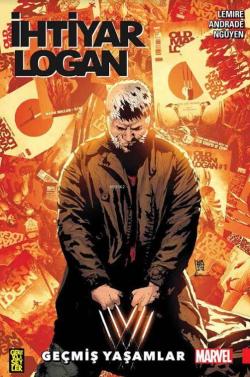 İhtiyar Logan 5: Geçmiş Yaşamlar - Jeff Lemire- | Yeni ve İkinci El Uc