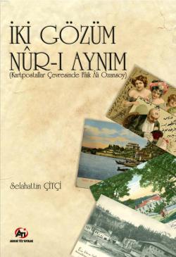 İki Gözüm Nur-i Ayn-ım - Selahattin Çitçi | Yeni ve İkinci El Ucuz Kit