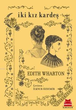 İki Kız Kardeş - Edith Wharton | Yeni ve İkinci El Ucuz Kitabın Adresi