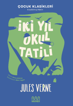 İki Yıl Okul Tatili - Jules Verne | Yeni ve İkinci El Ucuz Kitabın Adr