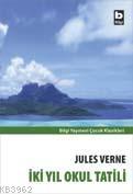 İki Yıl Okul Tatili - Jules Verne | Yeni ve İkinci El Ucuz Kitabın Adr