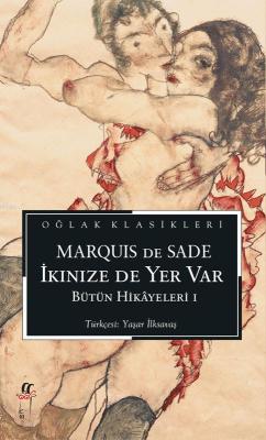İkinize de Yer Var - Marquis de Sade | Yeni ve İkinci El Ucuz Kitabın 