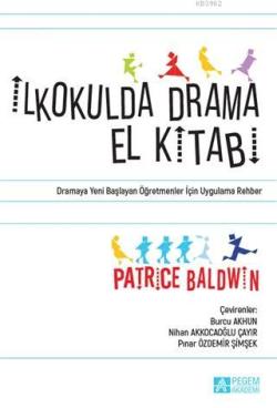 İkokulda Drama El Kitabı - Patrice Baldwin | Yeni ve İkinci El Ucuz Ki