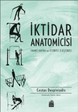 İktidar Anatomicisi - Costas Despiniadis | Yeni ve İkinci El Ucuz Kita