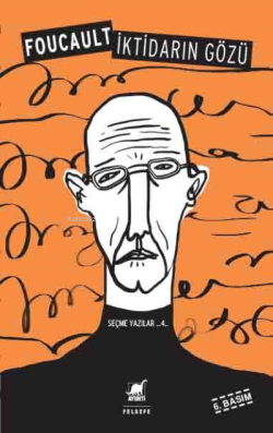 İktidarın Gözü IV - Michel Foucault | Yeni ve İkinci El Ucuz Kitabın A