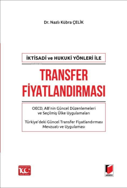 İktisadi ve Hukuki Yönleri ile Transfer Fiyatlandırması - Nazlı Kübra 