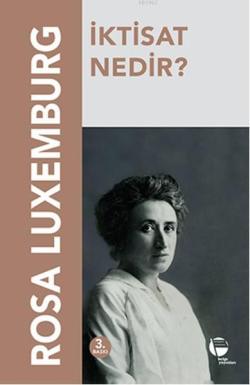 İktisat Nedir? - Rosa Luxemburg | Yeni ve İkinci El Ucuz Kitabın Adres