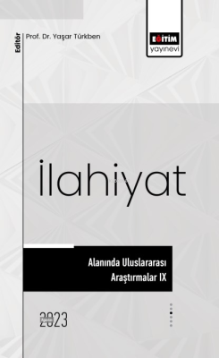 İlahiyat Alanında Uluslararası Araştırmalar IX - Yaşar Türkben | Yeni 