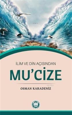 İlim ve Din Açısından Mu'cize - Osman Karadeniz | Yeni ve İkinci El Uc