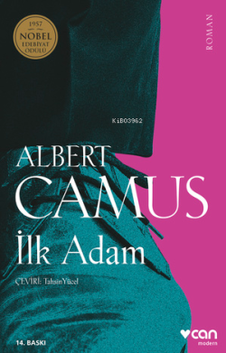 İlk Adam - Albert Camus | Yeni ve İkinci El Ucuz Kitabın Adresi