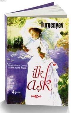 İlk Aşk - Ivan Sergeyeviç Turgenyev | Yeni ve İkinci El Ucuz Kitabın A